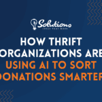 How Thrift Organizations Are Using AI to Sort Donations Smarter